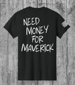 Alternative view of MavLife - Ford Maverick - Need Money for Maverick - T-Shirt w/ American Flag